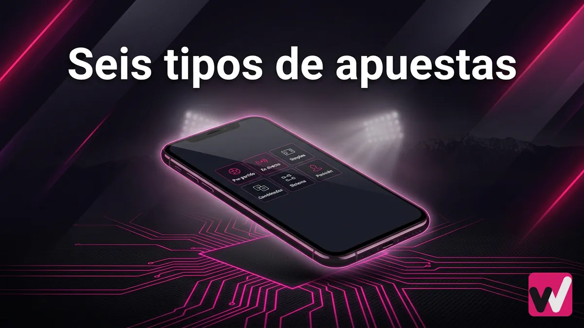 Wanabet: pantalla con los seis tipos de apuestas deportivas disponibles